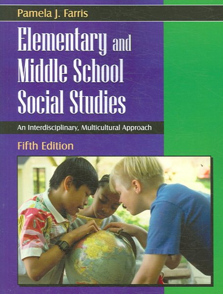 Elementary and Middle School Social Studies: An Interdisciplinary, Multicultural Approach cover