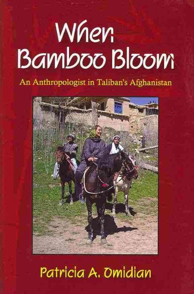When Bamboo Bloom: An Anthropologist in Taliban's Afghanistan cover