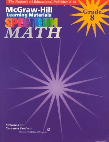 Math: Grade 8 (McGraw-Hill Learning Materials Spectrum) cover