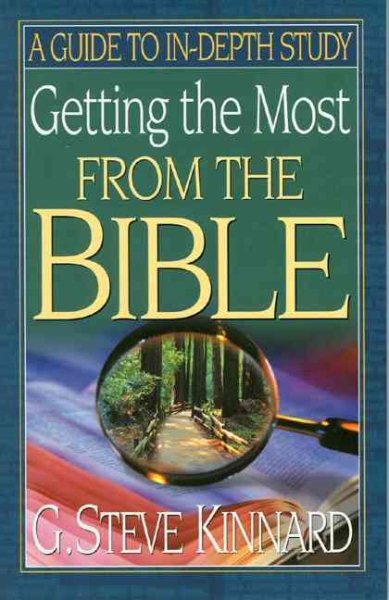 Getting the Most from the Bible: A Guide to In-Depth Study cover