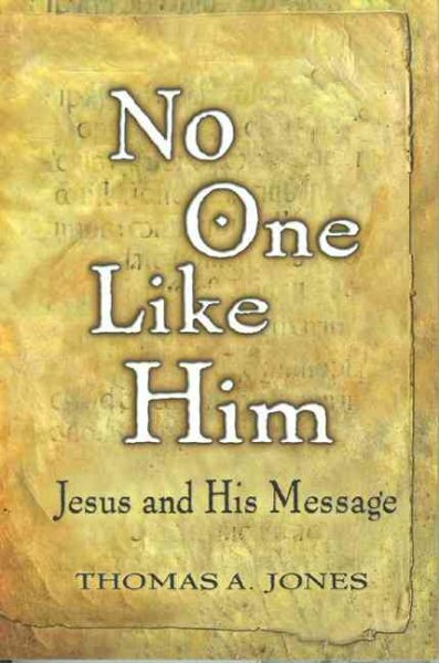No One Like Him: Jesus and His Message cover