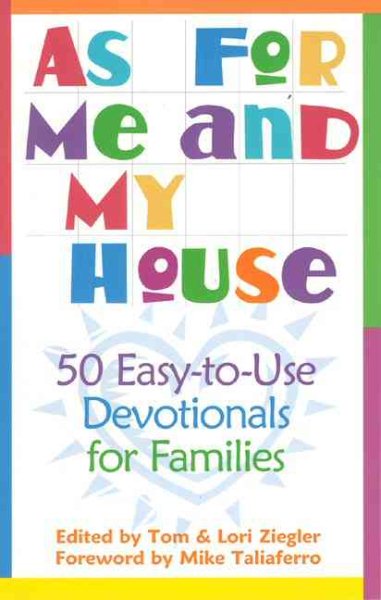 As for Me and My House: 50 Easy-to-Use Devotionals for Families cover