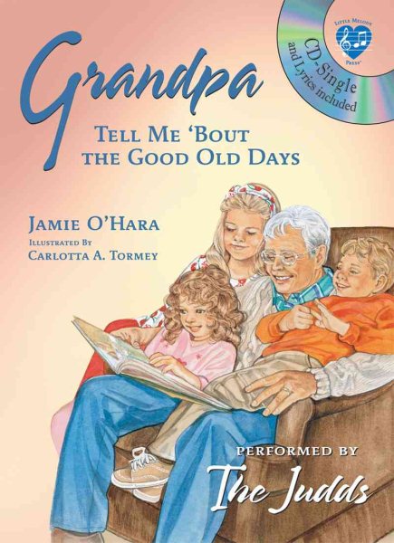 Grandpa: Tell Me 'bout The Good Old Days