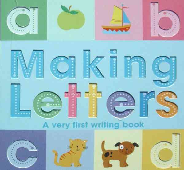 Making Letters: A very first writing book