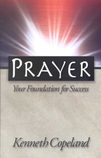 Prayer: Your Foundation for Success cover