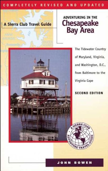 Adventuring in the Chesapeake Bay Area (Sierra Club Adventure Travel Guides) cover