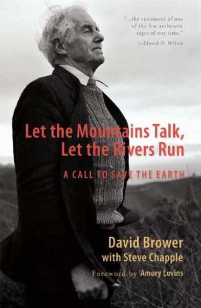Let the Mountains Talk, Let the Rivers Run: A Call to Save the Earth cover