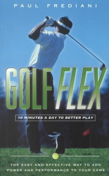 Golf-Flex: 10 Minutes a Day to Better Play