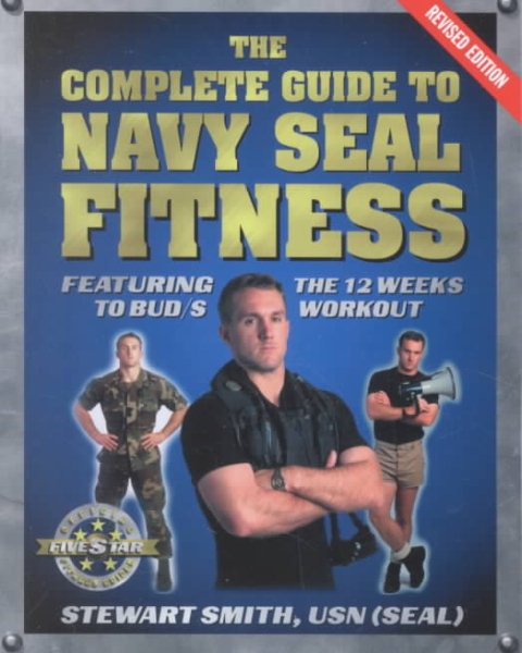 The Complete Guide to Navy SEAL Fitness, Revised Edition cover