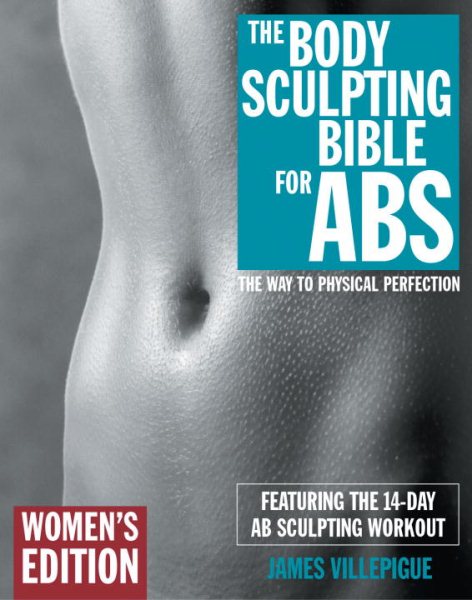 The Body Sculpting Bible For Abs: Women's Edition cover
