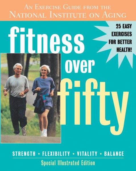 Fitness Over Fifty: An Exercise Guide From the National Institute on Aging cover