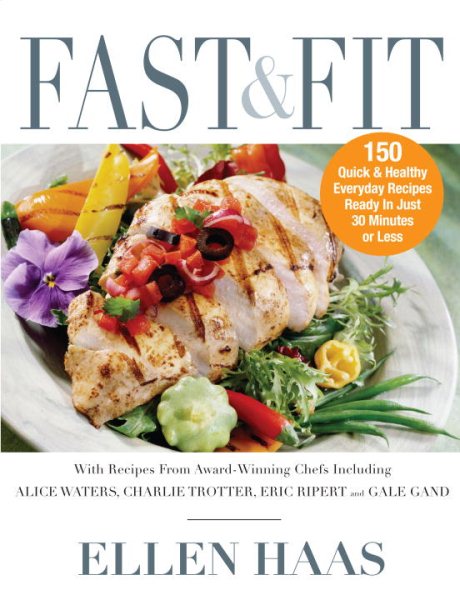 Fast & Fit: 150 Quick & Healthy Everyday Recipes Ready in Just 30 Minutes or Less cover