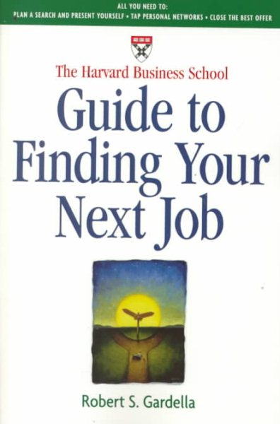 The Harvard Business School Guide to Finding Your Next Job cover