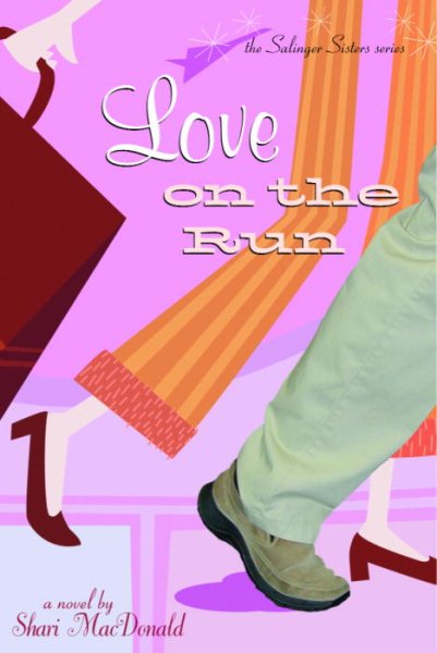 Love on the Run (The Salinger Sisters #1)