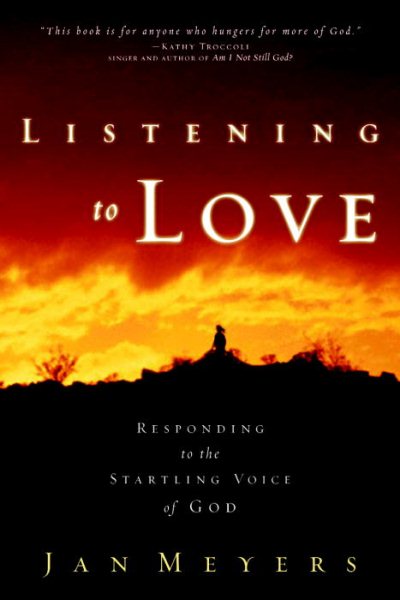 Listening to Love: Responding to the Startling Voice of God cover