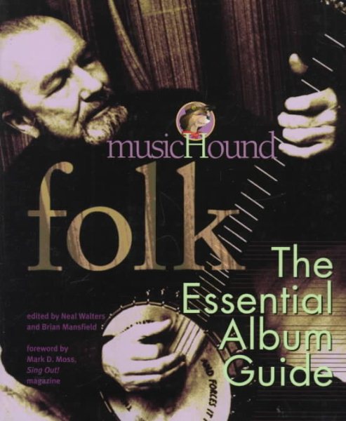 MusicHound Folk: The Essential Album Guide