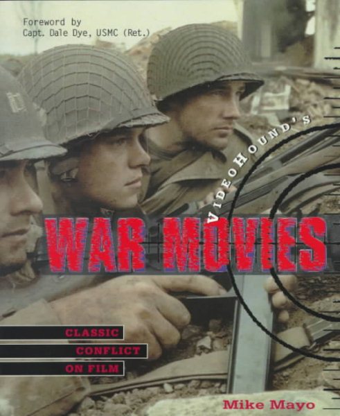 Videohound's War Movies: Classic Conflict on Film