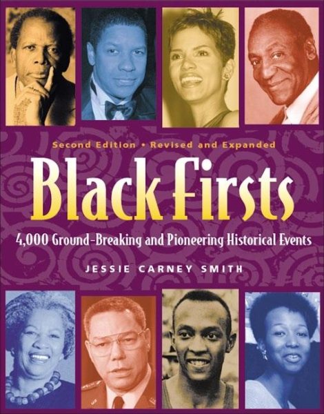 Black Firsts: 4,000 Ground-Breaking and Pioneering Historical Events cover