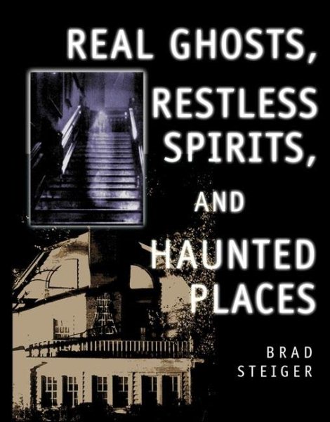 Real Ghosts, Restless Spirits, and Haunted Places cover