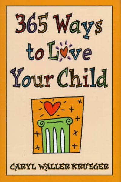 365 Ways to Love Your Child cover