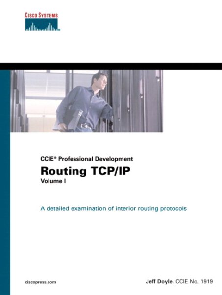 Ccie Professional Devlopment: Routing Tcp/Ip: 1 (Certification and Training Series)