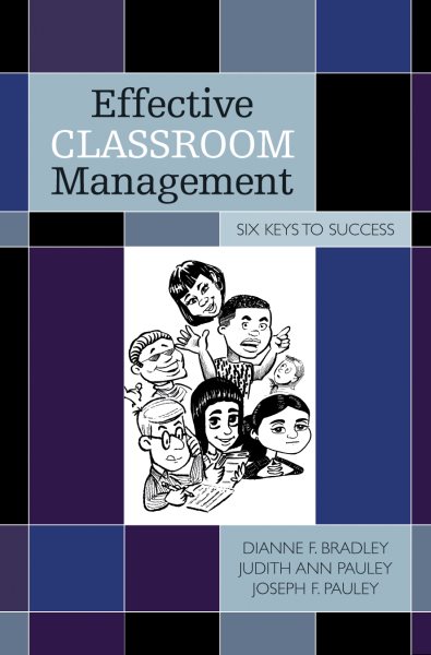Effective Classroom Management: Six Keys to Success cover
