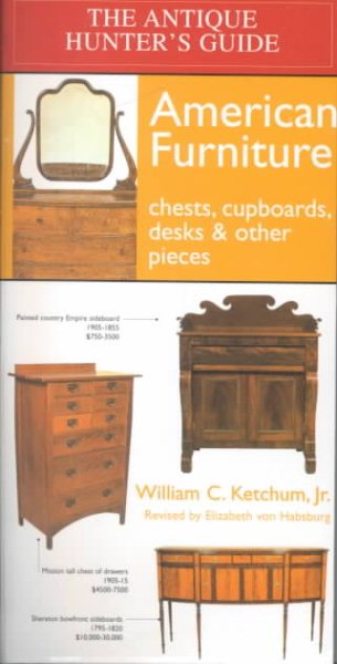 The American Furniture : Chests, Cupboards, Desks and Other Pieces