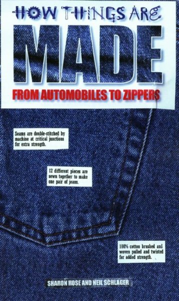 How Things Are Made: From Automobiles to Zippers cover