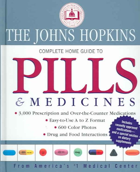 The Johns Hopkins Complete Home Guide to Pills and Medicines cover
