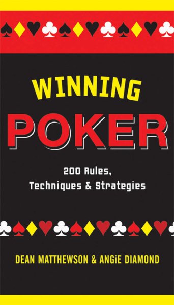 Winning Poker: 200 Rules, Techniques, and Strategies cover