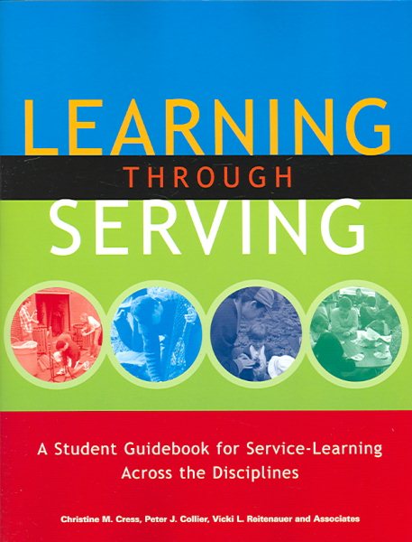 Learning through Serving: A Student Guidebook for Service-Learning Across the Disciplines