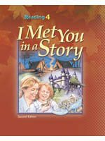 I Met You In A Story: Reading 4 for Christian Schools cover