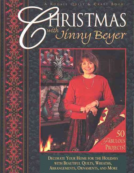 Christmas with Jinny Beyer: Decorate Your Home for the Holidays with Beautiful Quilts, Wreaths, Arrangements, Ornaments, and More cover
