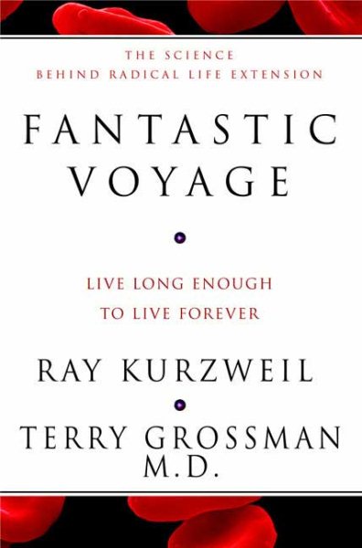 Fantastic Voyage: Live Long Enough to Live Forever cover