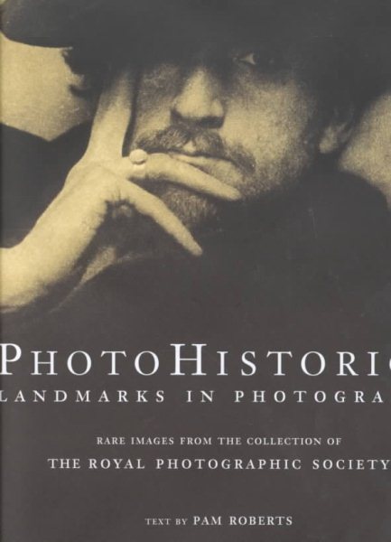 PhotoHistorica, Landmarks in Photography: Rare Images from the Collection of the Royal Photographic Society