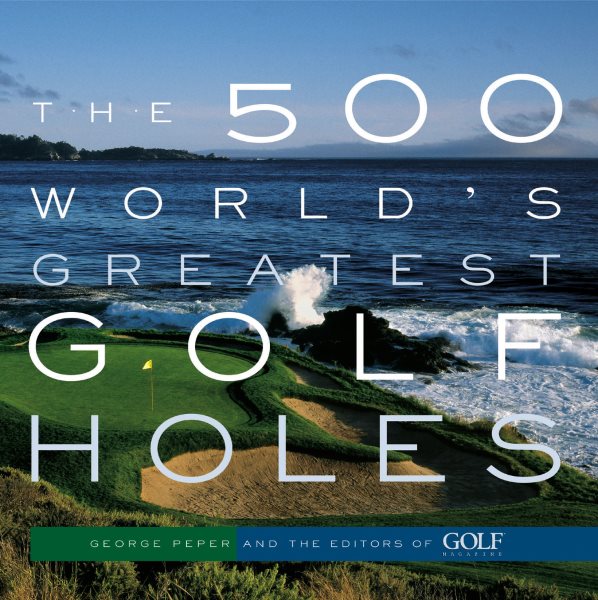 The 500 World's Greatest Golf Holes cover