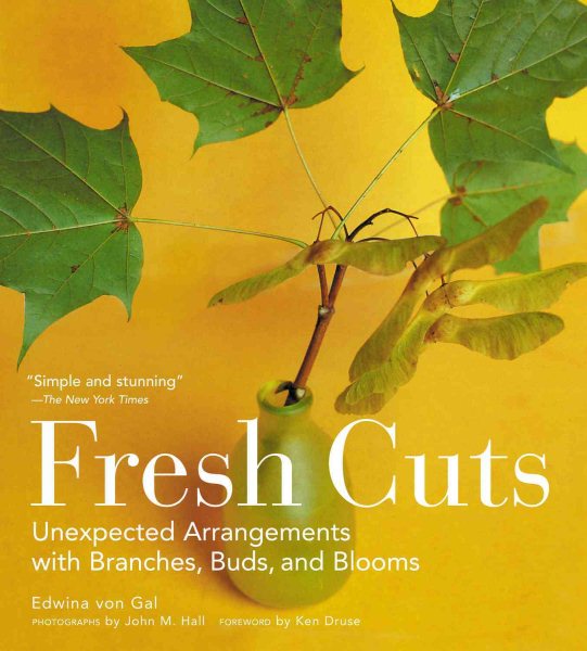 Fresh Cuts: Unexpected Arrangements with Branches, Buds, and Blooms cover