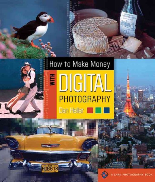 How To Make Money with Digital Photography (A Lark Photography Book) cover