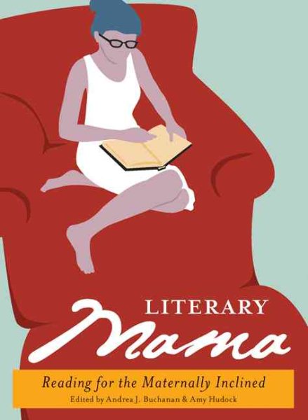 Literary Mama: Reading for the Maternally Inclined cover