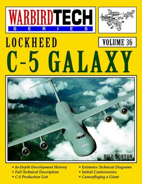 Lockheed C-5 Galaxy: Warbird Tech Volume 36 (WarbirdTech)