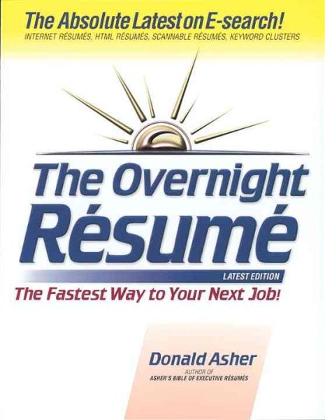 The Overnight Resume: The Fastest Way to Your Next Job! cover
