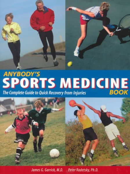 Anybody's Sports Medicine Book: The Complete Guide to Quick Recovery from Injuries cover