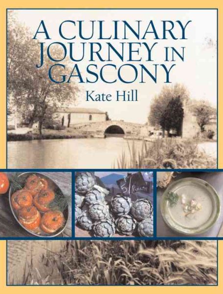 A Culinary Journey in Gascony: Recipes and Stories from My French Canal Boat cover