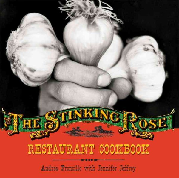 The Stinking Rose Restaurant Cookbook cover