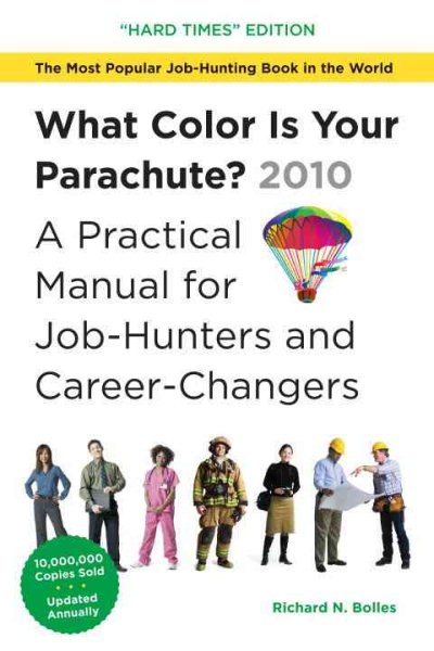What Color Is Your Parachute? 2010: A Practical Manual for Job-Hunters and Career-Changers cover