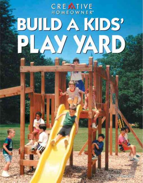 Build A Kids' Play Yard cover