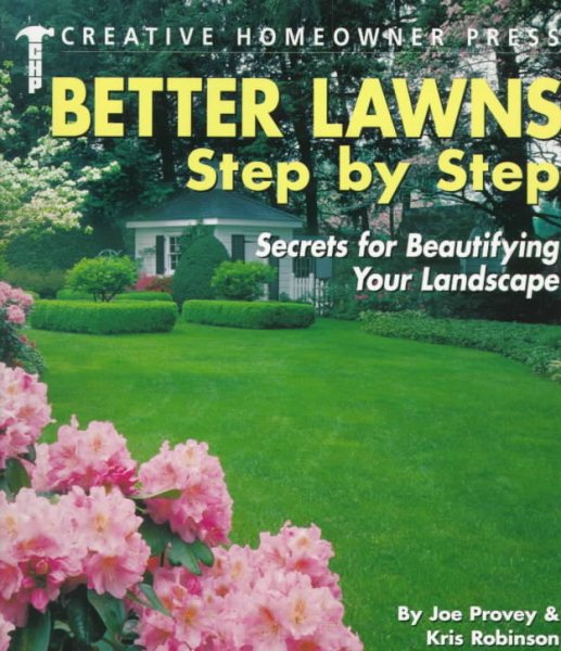 Better Lawns Step by Step: Secrets for Beautifying Your Landscape cover