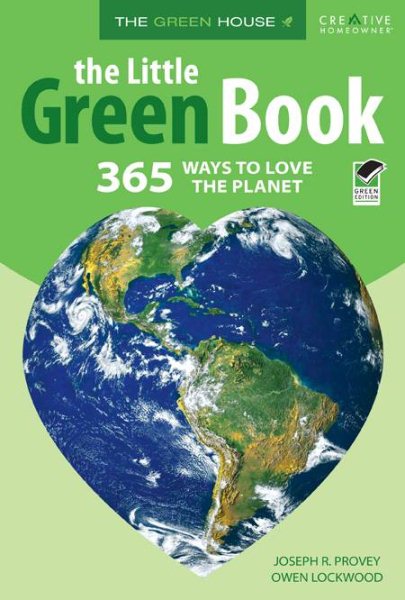 The Little Green Book: 365 Ways to Love the Planet (The Green House) cover
