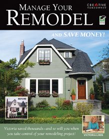 Manage Your Remodel--And Save Money (Home Improvement)