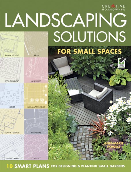 Landscaping Solutions for Small Spaces: 10 Smart Plans for Designing & Planting Small Gardens